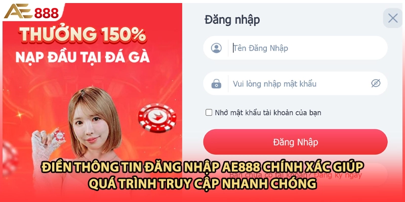 Điền thông tin đăng nhập AE888 chính xác giúp quá trình truy cập nhanh chóng