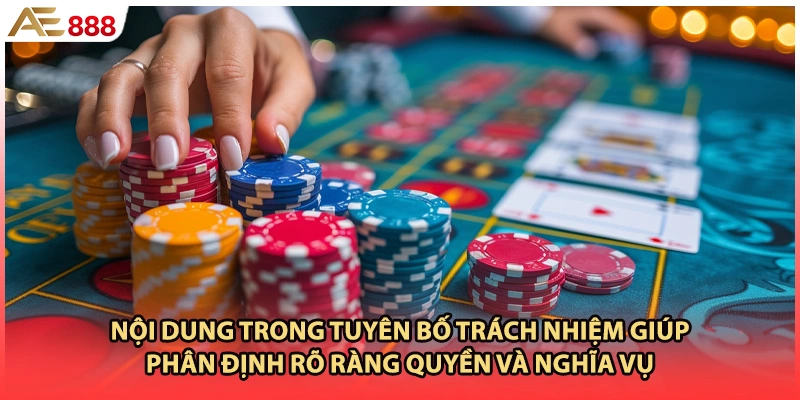 Nội dung trong tuyên bố trách nhiệm giúp phân định rõ ràng quyền và nghĩa vụ